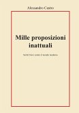 Mille proposizioni inattuali Mille proposizioni inattuali