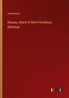 Nassau, Island of New Providence, Bahamas