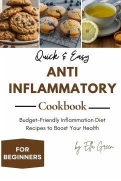 Quick & Easy Anti-Inflammatory Cookbook for Beginners - Green, Ella