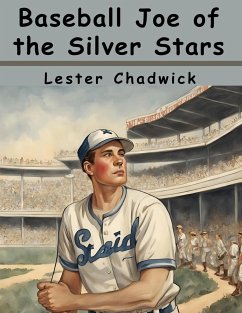 Baseball Joe of the Silver Stars - Lester Chadwick