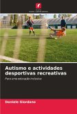 Autismo e actividades desportivas recreativas