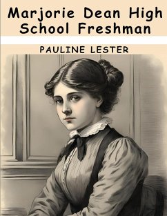 Marjorie Dean High School Freshman - Pauline Lester