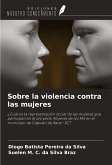 Sobre la violencia contra las mujeres