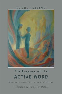 The Essence of the Active Word - Steiner, Rudolf