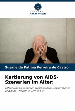 Kartierung von AIDS-Szenarien im Alter: - Ferreira de Castro, Susane de Fátima