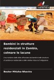 Bambini in strutture residenziali in Zambia, colmare le lacune