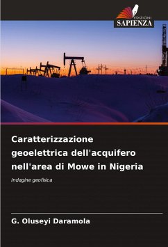 Caratterizzazione geoelettrica dell'acquifero nell'area di Mowe in Nigeria - Daramola, G. Oluseyi