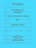 Rudimental Primer for the snare drummer