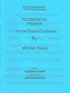 Rudimental Primer for the snare drummer