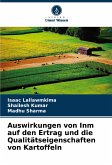 Auswirkungen von Inm auf den Ertrag und die Qualitätseigenschaften von Kartoffeln