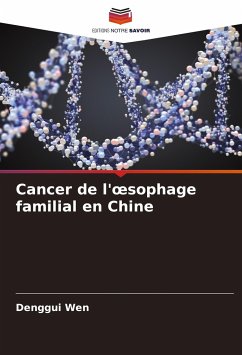 Cancer de l'¿sophage familial en Chine - Wen, Denggui