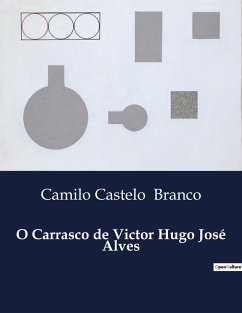 O Carrasco de Victor Hugo José Alves - Branco, Camilo Castelo