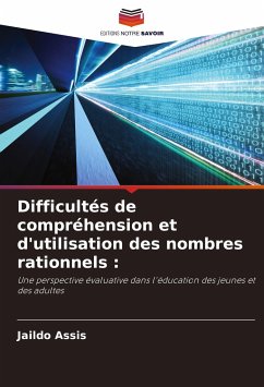 Difficultés de compréhension et d'utilisation des nombres rationnels : - Assis, Jaildo