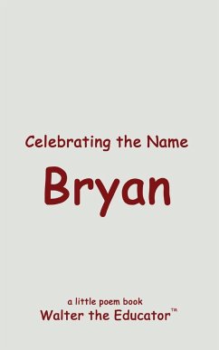 Celebrating the Name Bryan - Walter the Educator