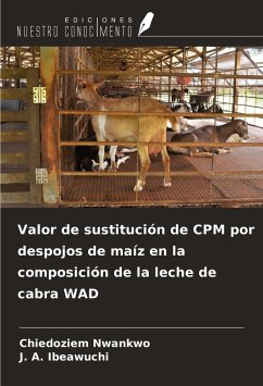 Valor de sustitución de CPM por despojos de maíz en la composición de la leche de cabra WAD - Nwankwo, Chiedoziem; Ibeawuchi, J. A.