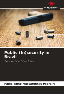 Public (In)security in Brazil - Pedreira, Paulo Tarso Mascarenhas