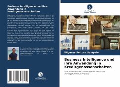 Business Intelligence und ihre Anwendung in Kreditgenossenschaften - Feitosa Sampaio, Wigenes