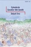 Eylemlerde Cocuklar Gibi Sendik