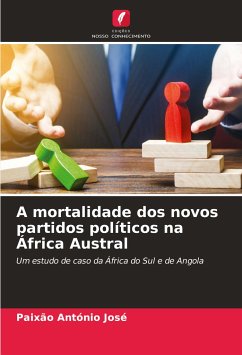 A mortalidade dos novos partidos políticos na África Austral - José, Paixão António
