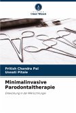 Minimalinvasive Parodontaltherapie