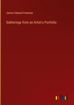 Gatherings from an Artist's Portfolio - Freeman, James Edward