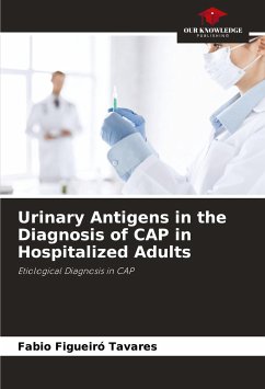 Urinary Antigens in the Diagnosis of CAP in Hospitalized Adults - Figueiró Tavares, Fabio