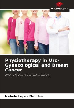 Physiotherapy in Uro-Gynecological and Breast Cancer - Lopes Mendes, Izabela