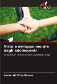 Virtù e sviluppo morale degli adolescenti