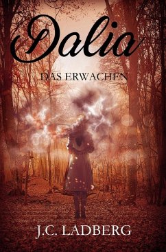 Dalia: Das Erwachen - Ladberg, J. C.