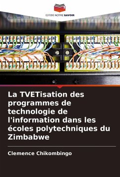 La TVETisation des programmes de technologie de l'information dans les écoles polytechniques du Zimbabwe - Chikombingo, Clemence