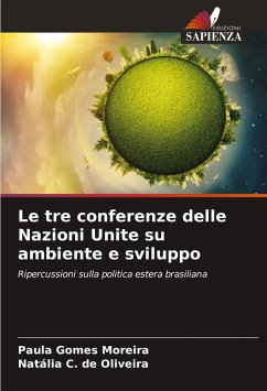 Le tre conferenze delle Nazioni Unite su ambiente e sviluppo - Gomes Moreira, Paula;de Oliveira, Natália C.