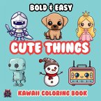 Cute Things Bold & Easy Kawaii Coloring Book