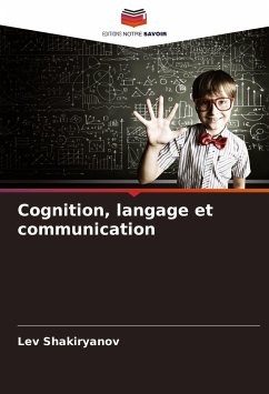 Cognition, langage et communication - Shakiryanov, Lev