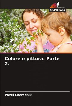 Colore e pittura. Parte 2. - Cherednik, Pavel