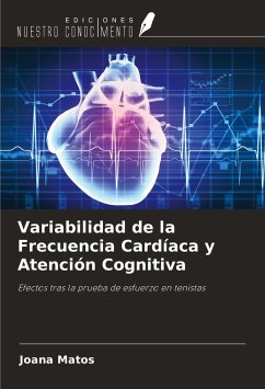 Variabilidad de la Frecuencia Cardíaca y Atención Cognitiva - Matos, Joana