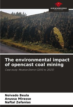 The environmental impact of opencast coal mining - Beula, Noivado;Mirasse, Anussa;Zefanias, Naftal