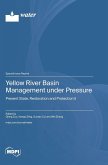 Yellow River Basin Management under Pressure