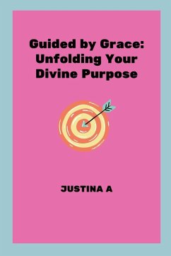 Guided by Grace - A, Justina