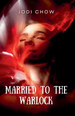 Married To The Warlock - Chow, Jodi