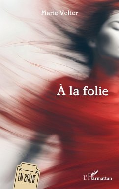 À la folie - Velter, Marie