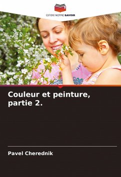 Couleur et peinture, partie 2. - Cherednik, Pavel