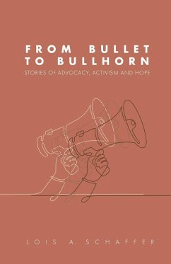 From Bullet to Bullhorn - A. Schaffer, Lois