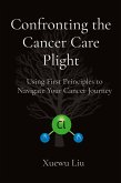Confronting the Cancer Care Plight