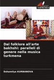 Dal folklore all'arte bakhshi: paralleli di genere nella musica turkmena