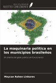 La maquinaria política en los municipios brasileños