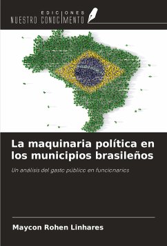 La maquinaria política en los municipios brasileños - Rohen Linhares, Maycon