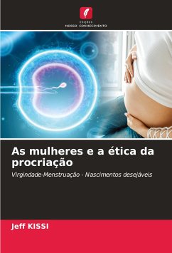 As mulheres e a ética da procriação - KISSI, Jeff