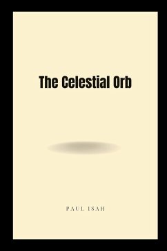 The Celestial Orb - Isah, Paul