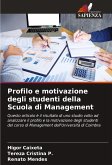 Profilo e motivazione degli studenti della Scuola di Management