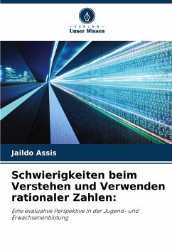 Schwierigkeiten beim Verstehen und Verwenden rationaler Zahlen: - Assis, Jaildo